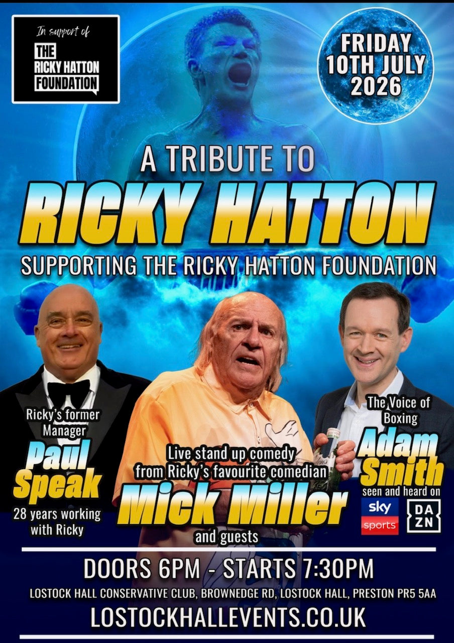A Tribute to Ricky Hatton with MICK MILLER - Fri 10th July 2026 - Lostock Hall
